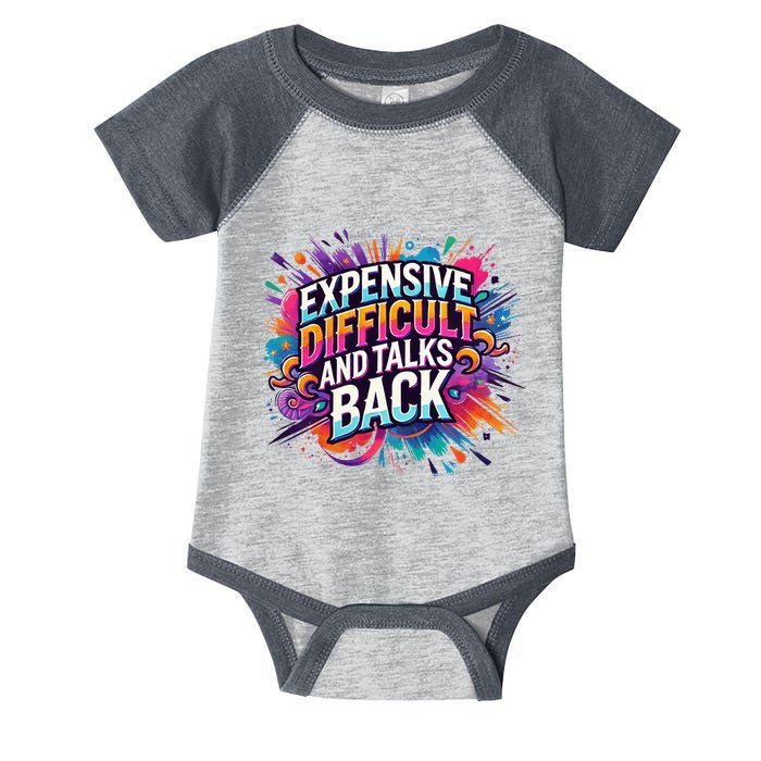 Expensive Difficult And Talks Back Infant Baby Jersey Bodysuit