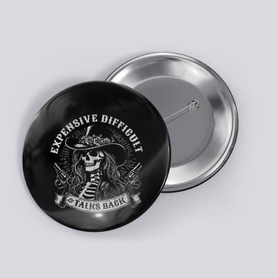 Expensive Difficult And Talks Back Button
