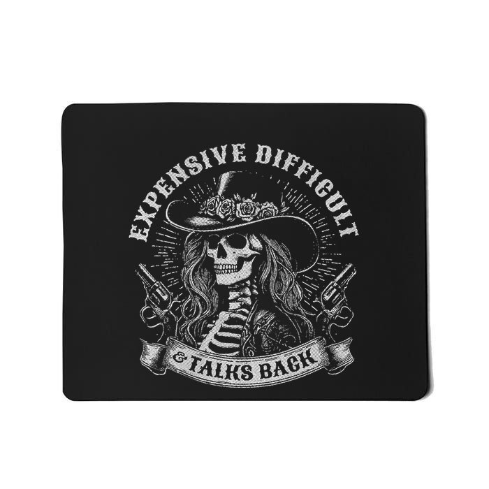 Expensive Difficult And Talks Back Mousepad