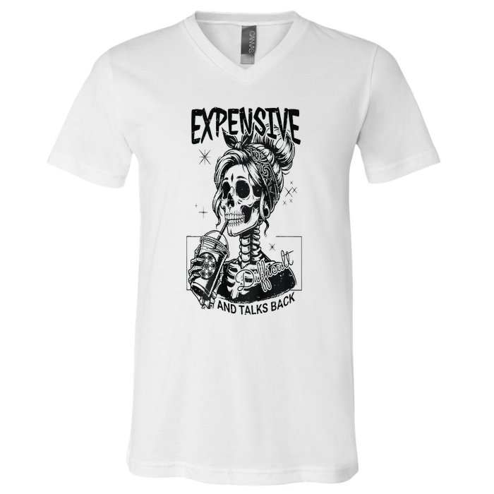 Expensive Difficult And Talks Back V-Neck T-Shirt