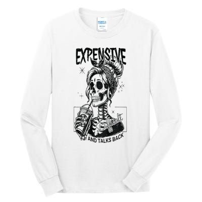 Expensive Difficult And Talks Back Tall Long Sleeve T-Shirt