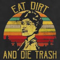 Eat Dirt And Die Trash Beanie