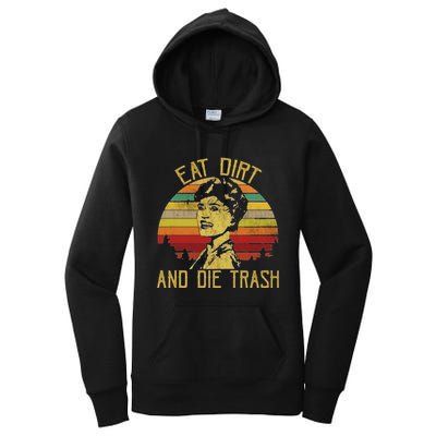 Eat Dirt And Die Trash Women's Pullover Hoodie