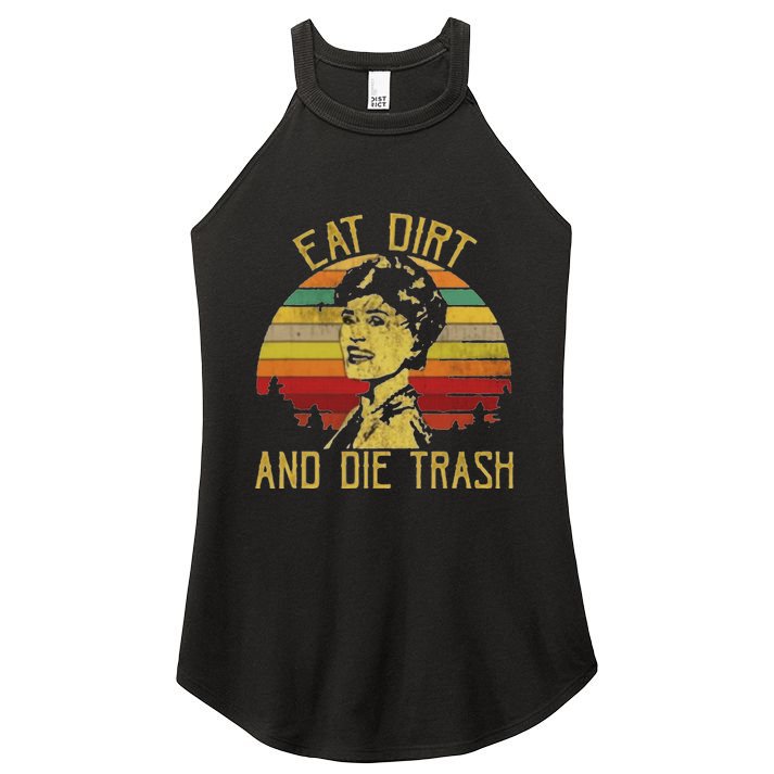 Eat Dirt And Die Trash Women's Perfect Tri Rocker Tank