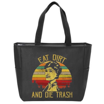 Eat Dirt And Die Trash Zip Tote Bag