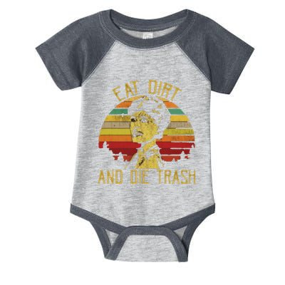 Eat Dirt And Die Trash Infant Baby Jersey Bodysuit