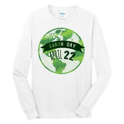 Earth Day April 22nd Awareness Tall Long Sleeve T-Shirt