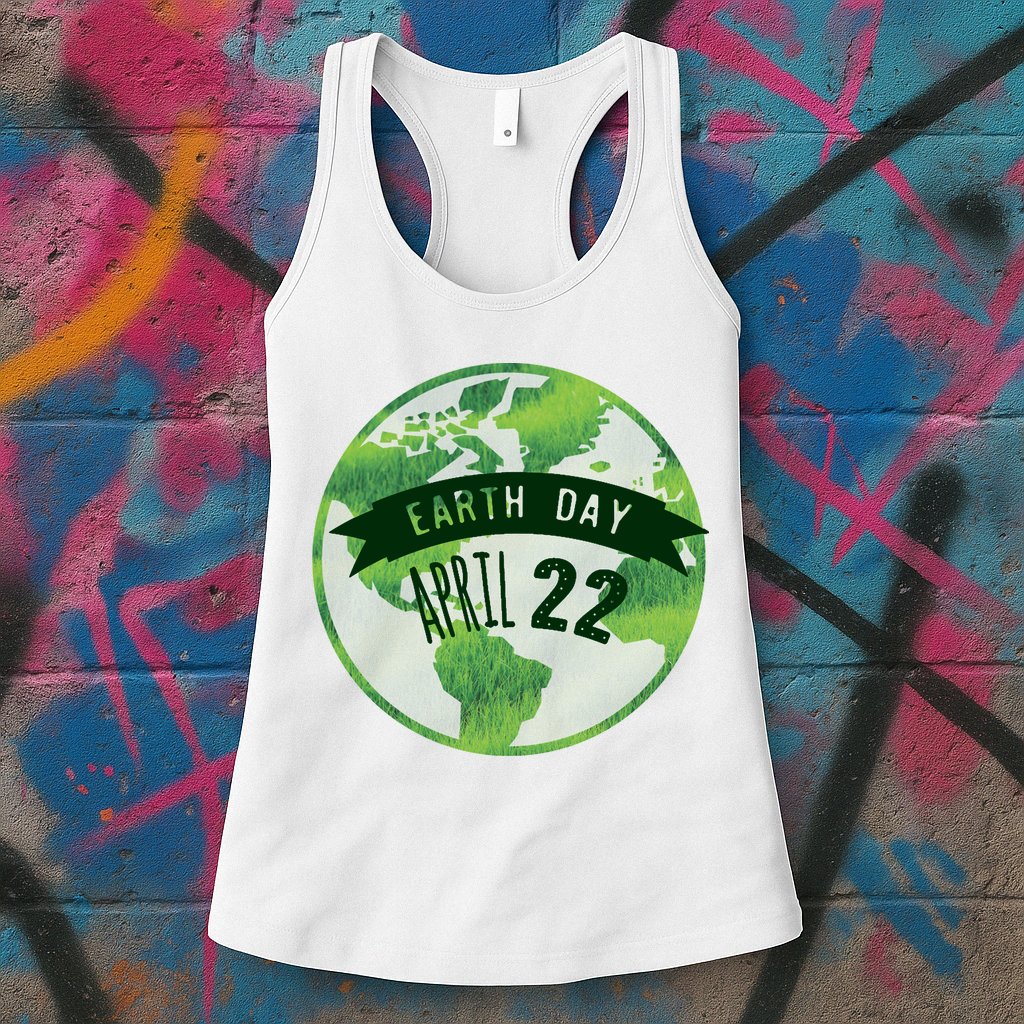 Earth Day April 22nd Awareness Womens Tank Top