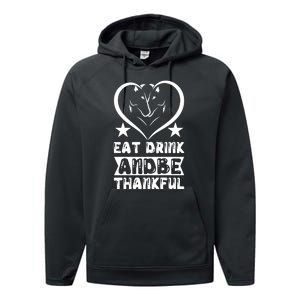 Eat Drink And Be Thankful Performance Fleece Hoodie