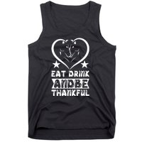 Eat Drink And Be Thankful Tank Top