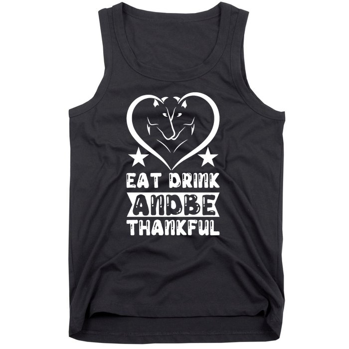 Eat Drink And Be Thankful Tank Top