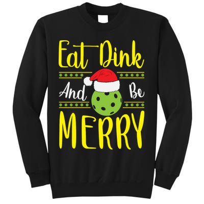 Eat Dink And Be Merry Pickleball Christmas Santa Hat Sweatshirt