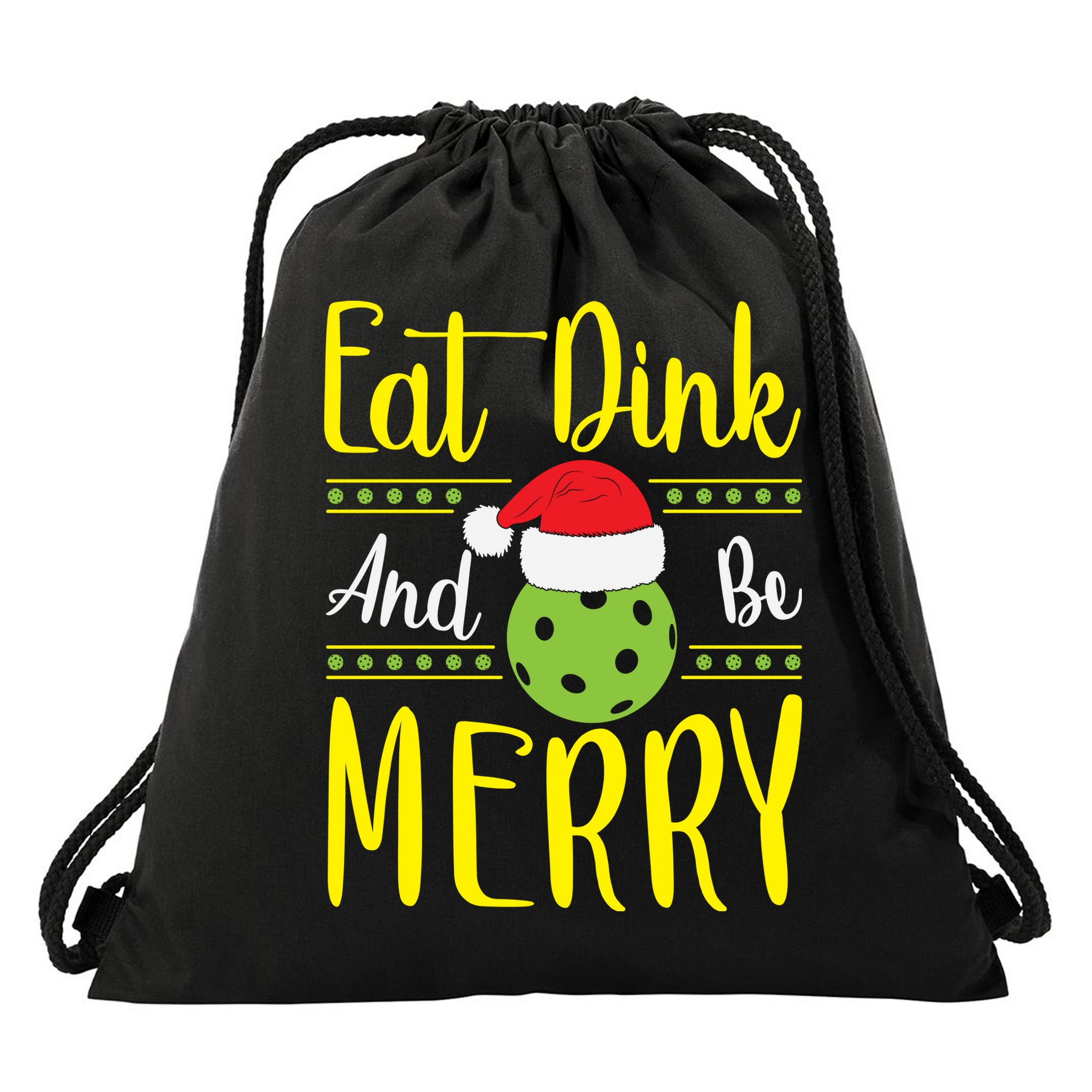 Eat Dink And Be Merry Pickleball Christmas Santa Hat Drawstring Bag