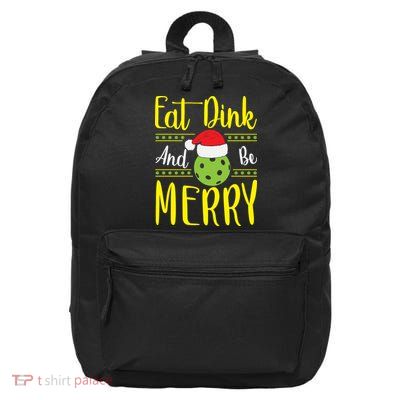 Eat Dink And Be Merry Pickleball Christmas Santa Hat 16 in Basic Backpack