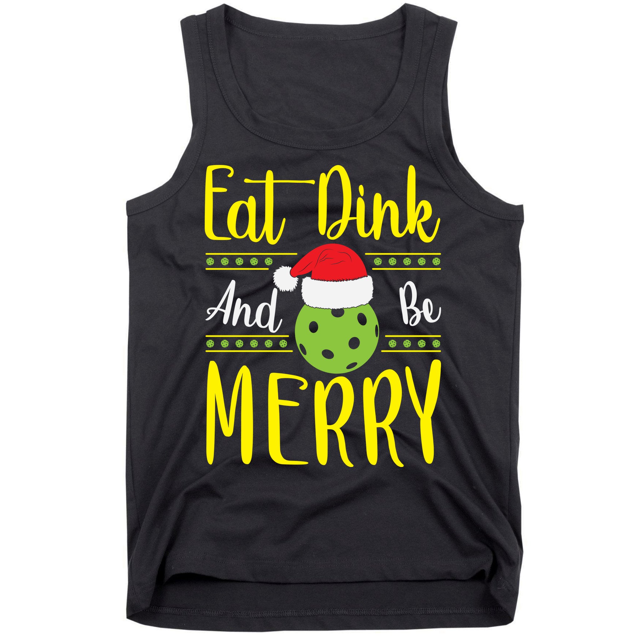 Eat Dink And Be Merry Pickleball Christmas Santa Hat Tank Top