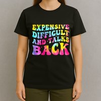 Expensive Difficult and Talks Back Groovy Mothers' Day T-Shirt