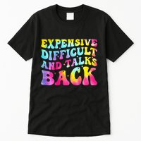 Expensive Difficult and Talks Back Groovy Mothers' Day Tall T-Shirt