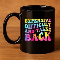Expensive Difficult and Talks Back Groovy Mothers' Day 11oz C Handle Ceramic Mug