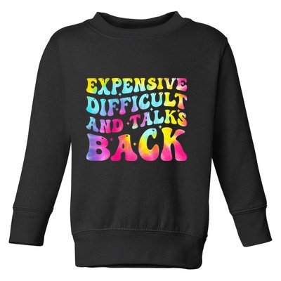 Expensive Difficult and Talks Back Groovy Mothers' Day Toddler Sweatshirt