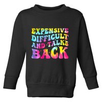 Expensive Difficult and Talks Back Groovy Mothers' Day Toddler Sweatshirt