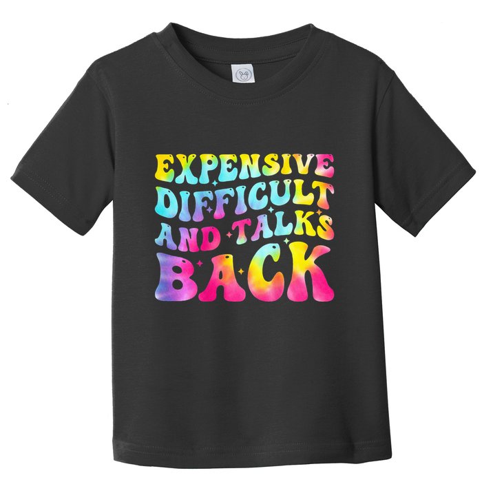 Expensive Difficult and Talks Back Groovy Mothers' Day Toddler T-Shirt