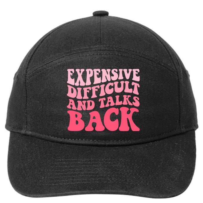 Expensive Difficult And Talks Back Mothers Day Mom Life 7-Panel Snapback Hat