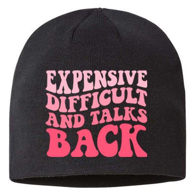 Expensive Difficult And Talks Back Mothers Day Mom Life Sustainable Beanie