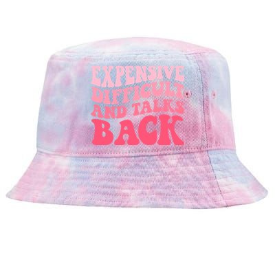 Expensive Difficult And Talks Back Mothers Day Mom Life Tie-Dyed Bucket Hat