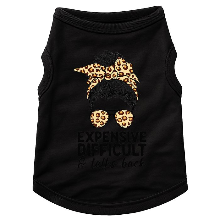 Expensive Difficult And Talks Back Messy Bun Doggie Tank