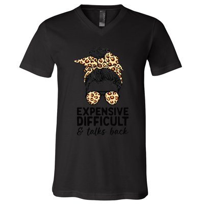 Expensive Difficult And Talks Back Messy Bun V-Neck T-Shirt