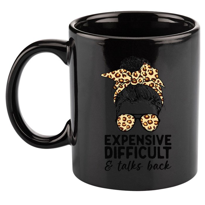 Expensive Difficult And Talks Back Messy Bun 11oz C Handle Ceramic Mug