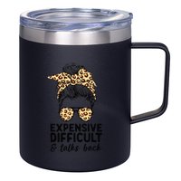 Expensive Difficult And Talks Back Messy Bun 12oz Stainless Steel Coffee Mug
