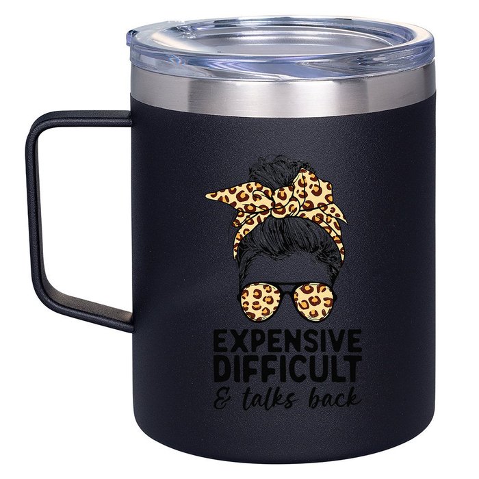 Expensive Difficult And Talks Back Messy Bun 12oz Stainless Steel Coffee Mug