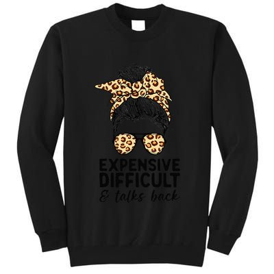 Expensive Difficult And Talks Back Messy Bun Tall Sweatshirt
