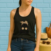 Expensive Difficult And Talks Back Messy Bun Womens Tank Top