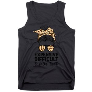 Expensive Difficult And Talks Back Messy Bun Tank Top