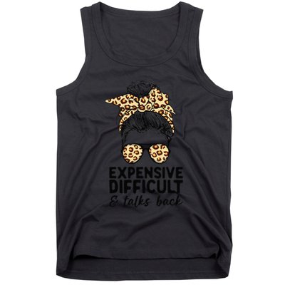 Expensive Difficult And Talks Back Messy Bun Tank Top