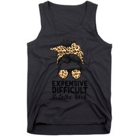 Expensive Difficult And Talks Back Messy Bun Tank Top