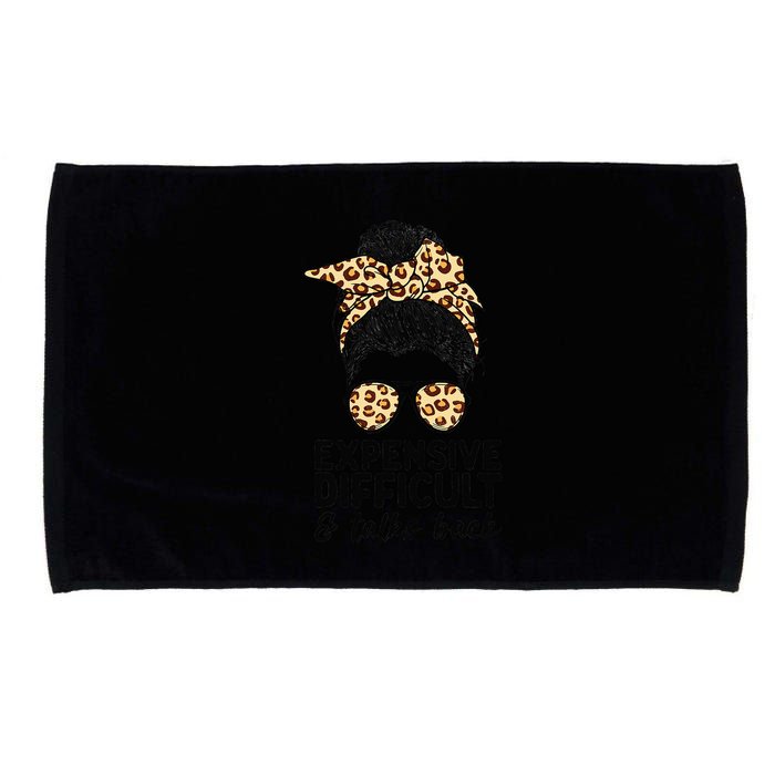 Expensive Difficult And Talks Back Messy Bun Microfiber Hand Towel
