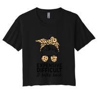 Expensive Difficult And Talks Back Messy Bun Crop Top