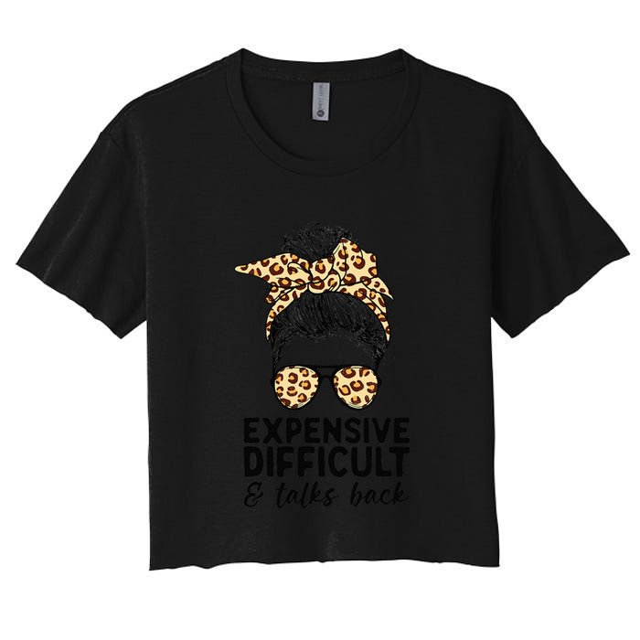 Expensive Difficult And Talks Back Messy Bun Crop Top
