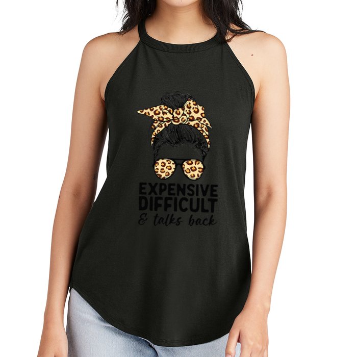 Expensive Difficult And Talks Back Messy Bun Women's Perfect Tri Rocker Tank