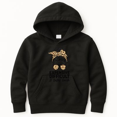 Expensive Difficult And Talks Back Messy Bun Kids Hoodie