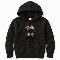 Expensive Difficult And Talks Back Messy Bun Kids Hoodie