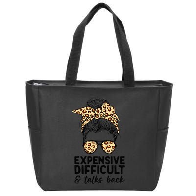 Expensive Difficult And Talks Back Messy Bun Zip Tote Bag
