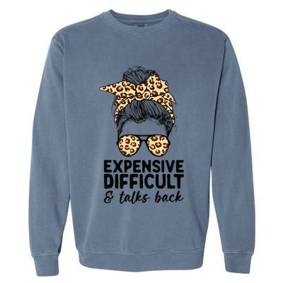 Expensive Difficult And Talks Back Messy Bun Garment-Dyed Sweatshirt