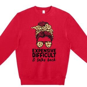 Expensive Difficult And Talks Back Messy Bun Premium Crewneck Sweatshirt