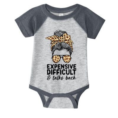 Expensive Difficult And Talks Back Messy Bun Infant Baby Jersey Bodysuit