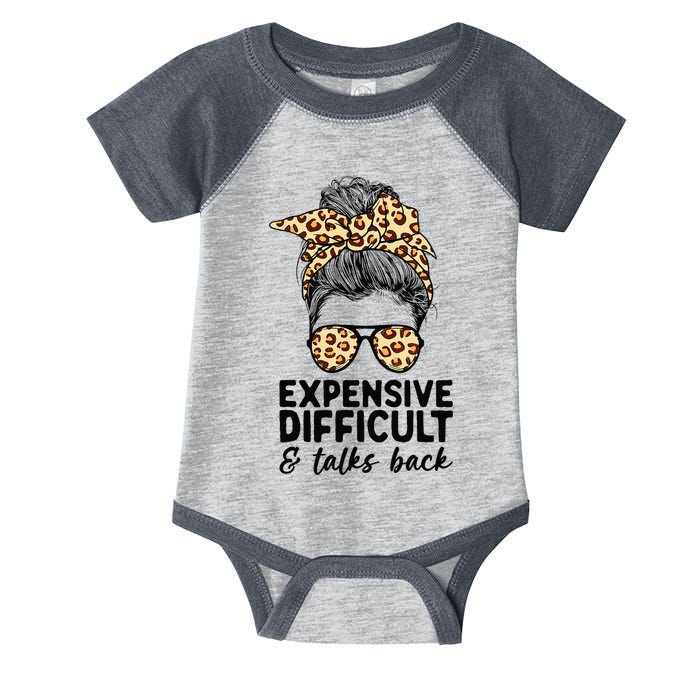Expensive Difficult And Talks Back Messy Bun Infant Baby Jersey Bodysuit