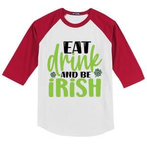 Eat Drink And Be Irish St Patricks Day Kids Colorblock Raglan Jersey